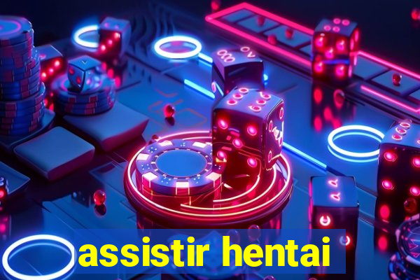 assistir hentai